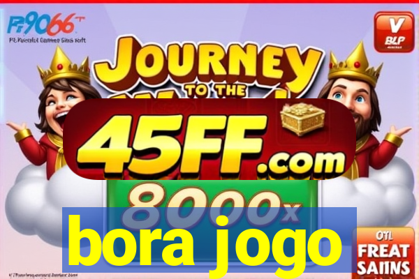 bora jogo